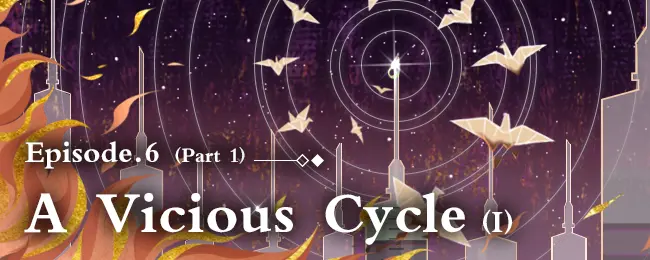 File:Episode 6 A Vicious Cycle (Part 1) banner.png