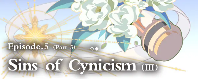 Episode 5 Sins of Cynicism (Part 3) banner.png